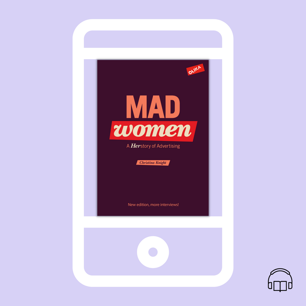 Omslaget till Mad women - A herstory of advertising - OLIKA förlag - Författare: Christina Knight - Språk: Engelska