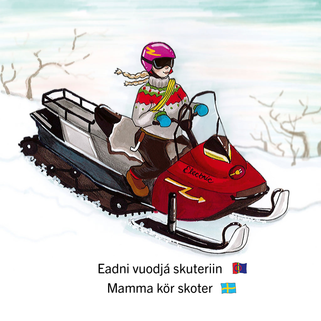 Illustration. En person kör skoter. - Vår i Sápmi - Pekbok 0-2 år - OLIKA förlag - Författare: Elin Marakatt - Illustratör: Anna-Stina Svonni
