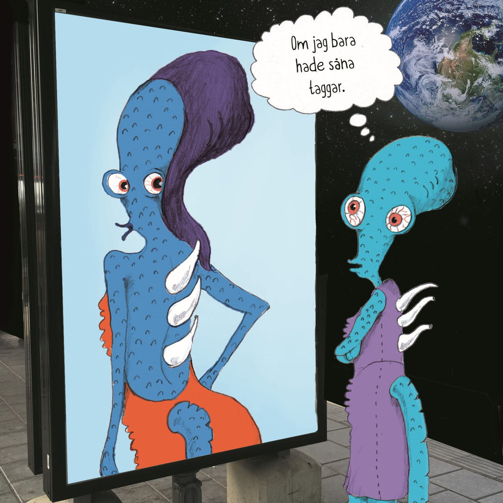 Illustration. En alien tittar på en reklambild av en annan alien tänker "Om jag bara hade såna taggar". 