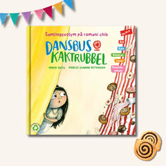 Bilderboken Dansbus & kaktrubbel (samlingsvolym på arli, kále, kelderas, lovari, resanderomani) på yta med vimplar & bullar