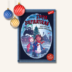 Bilderboken Uppdrag: Stoppa julpiraterna! på vit yta. Till vänster hänger tre julgranskulor, en blå, en guld och en röd