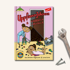 UppfinnarJohanna & räddaren i mörkret - om mod & rädsla