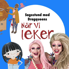 Blå bakgrund med text, illustrationer från boken i övre & nedre vänster hörn. I nedre högra hörn porträtt av 2 dragqueens