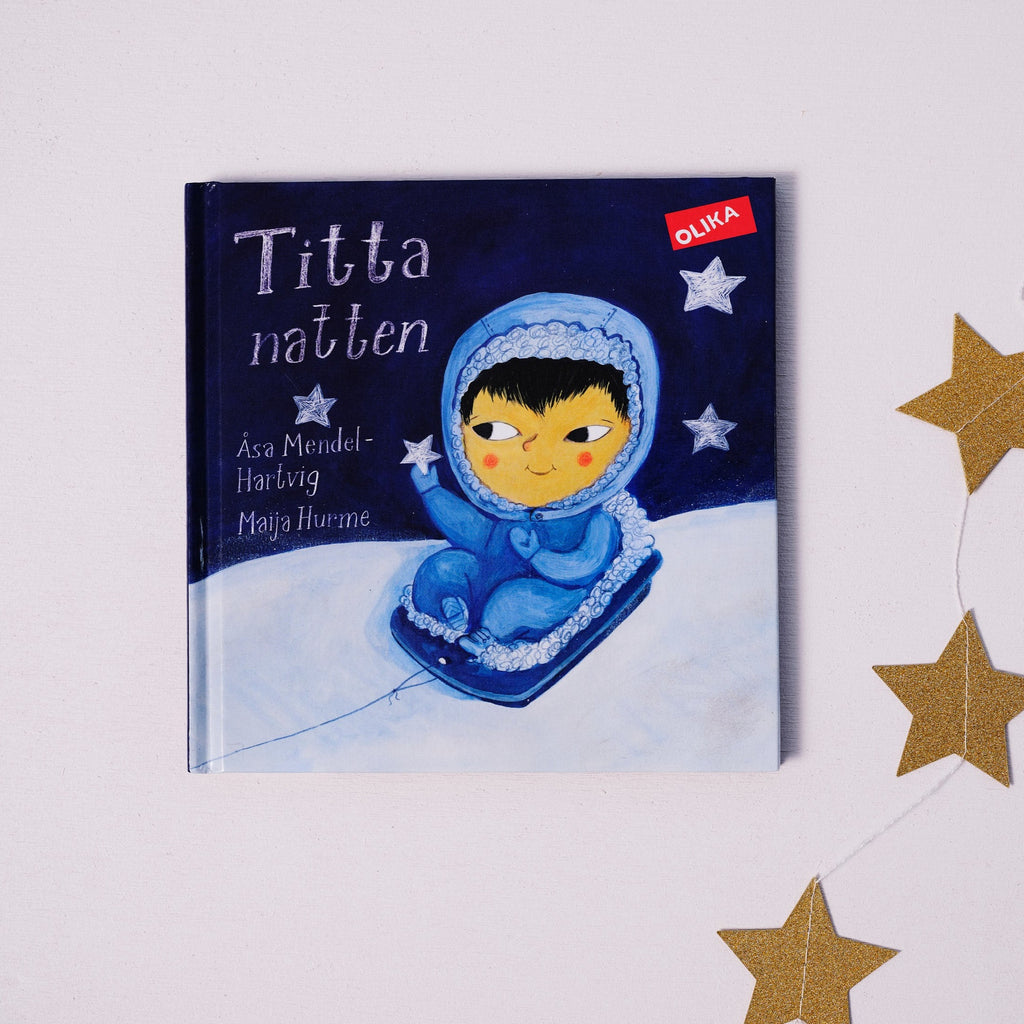 Titta natten! - Bilderbok 0-2 år - OLIKA förlag - Författare: Åsa Mendel-Hartvig - Illustratör: Maija Hurme 